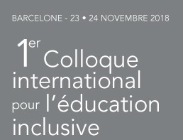 23- 24 novembre : 1er colloque international sur l’école inclusive